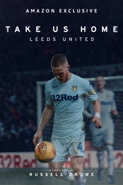 watch Take Us Home: Leeds United movies free online