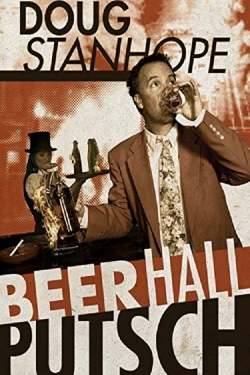 watch Doug Stanhope: Beer Hall Putsch movies free online