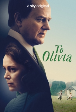 watch To Olivia movies free online