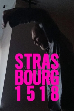 watch Strasbourg 1518 movies free online