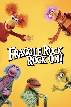 watch Fraggle Rock: Rock On! movies free online