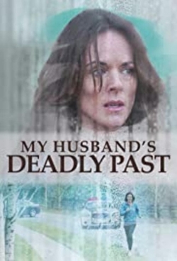 watch My Husband's Deadly Past movies free online