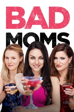watch Bad Moms movies free online