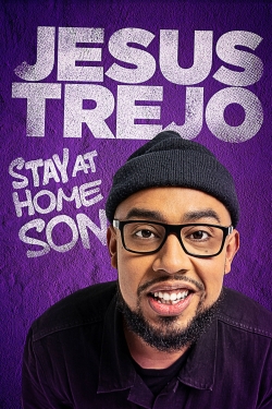 watch Jesus Trejo: Stay at Home Son movies free online