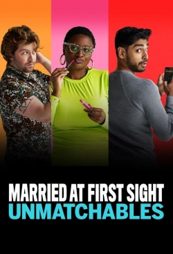 watch Married at First Sight: Unmatchables movies free online