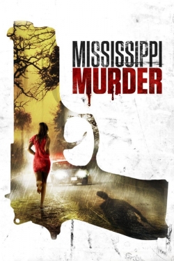watch Mississippi Murder movies free online