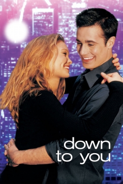 watch Down to You movies free online