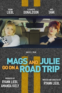 watch Mags and Julie Go on a Road Trip movies free online