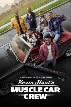 watch Kevin Hart's Muscle Car Crew movies free online