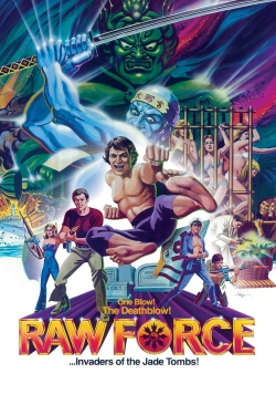 watch Raw Force movies free online