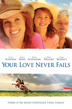 watch Your Love Never Fails movies free online