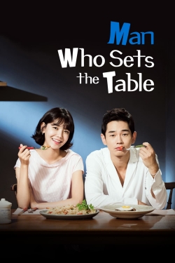 watch Man Who Sets The Table movies free online