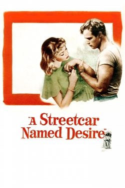 watch A Streetcar Named Desire movies free online