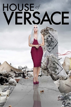 watch House of Versace movies free online