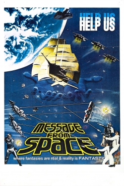 watch Message from Space movies free online
