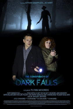 watch The Conspiracy of Dark Falls movies free online