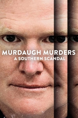 watch Murdaugh Murders: A Southern Scandal movies free online