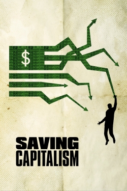 watch Saving Capitalism movies free online