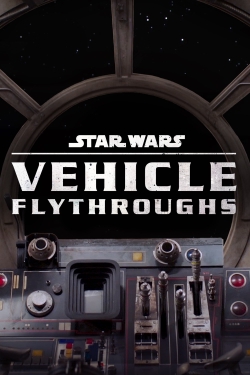 watch Star Wars: Vehicle Flythroughs movies free online