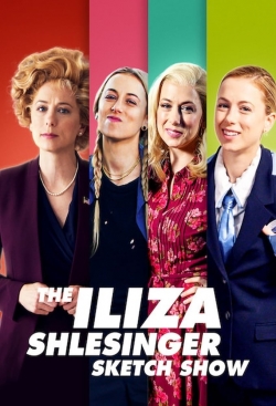 watch The Iliza Shlesinger Sketch Show movies free online