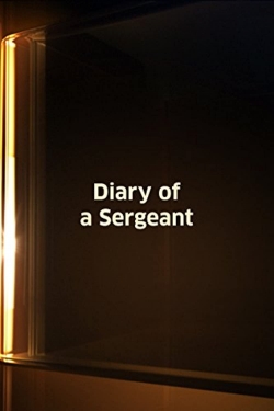 watch Diary of a Sergeant movies free online