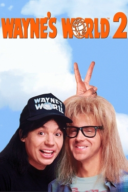watch Wayne's World 2 movies free online