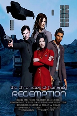 watch Chronicles of Humanity: Redemption movies free online