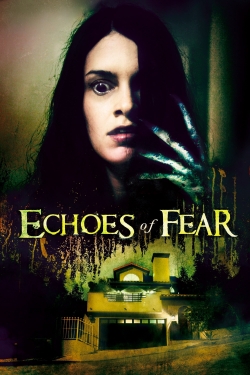 watch Echoes of Fear movies free online