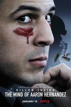 watch Killer Inside: The Mind of Aaron Hernandez movies free online