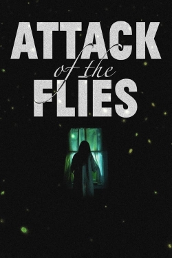 watch Attack of the Flies movies free online