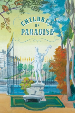 watch Children of Paradise movies free online