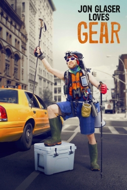 watch Jon Glaser Loves Gear movies free online