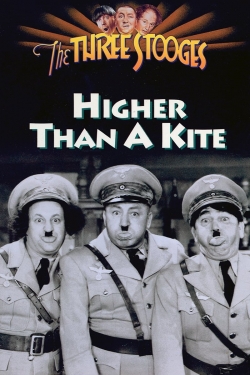 watch Higher Than a Kite movies free online