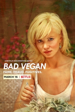 watch Bad Vegan: Fame. Fraud. Fugitives. movies free online
