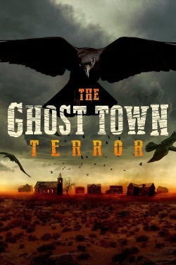 watch The Ghost Town Terror movies free online