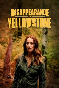 watch Disappearance in Yellowstone movies free online