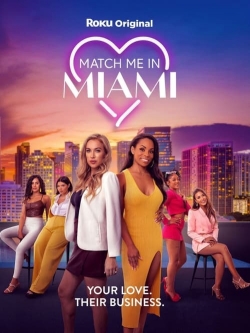 watch Match Me in Miami movies free online