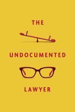 watch The Undocumented Lawyer movies free online