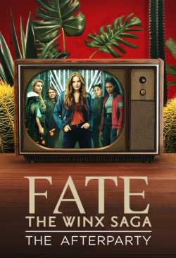 watch Fate: The Winx Saga - The Afterparty movies free online
