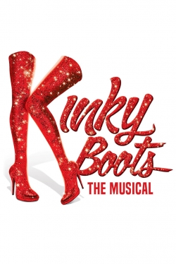 watch Kinky Boots: The Musical movies free online