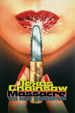 watch Texas Chainsaw Massacre: The Next Generation movies free online
