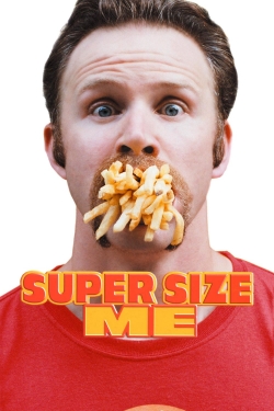 watch Super Size Me movies free online