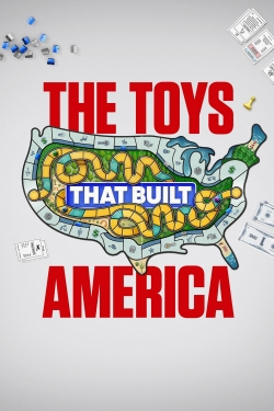 watch The Toys That Built America movies free online