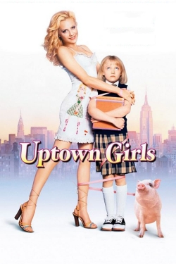 watch Uptown Girls movies free online