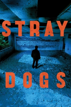 watch Stray Dogs movies free online