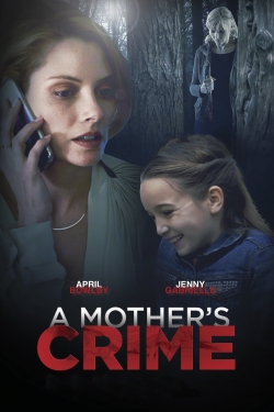 watch A Mother's Crime movies free online