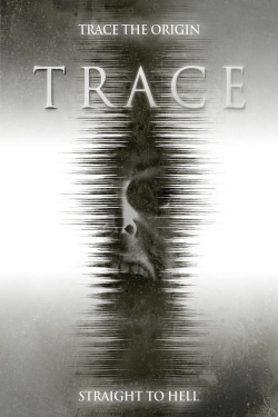 watch Trace movies free online