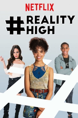watch #RealityHigh movies free online