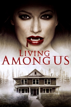 watch Living Among Us movies free online