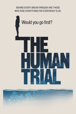 watch The Human Trial movies free online